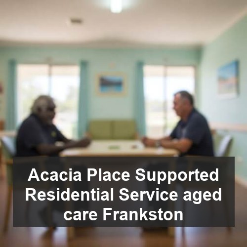 Acacia Place Supported Residential Service aged care Frankston