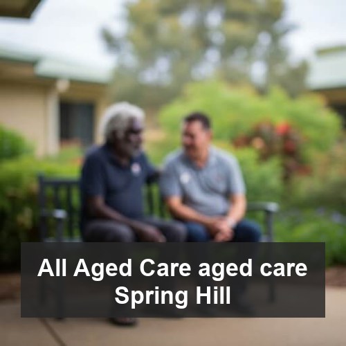 All Aged Care aged care Spring Hill