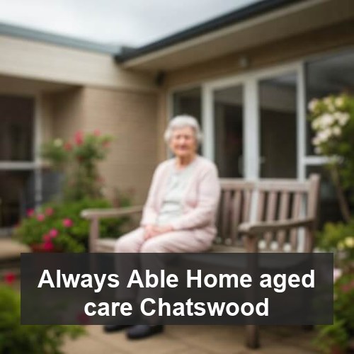Always Able Home aged care Chatswood