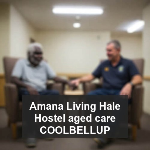 Amana Living Hale Hostel aged care COOLBELLUP