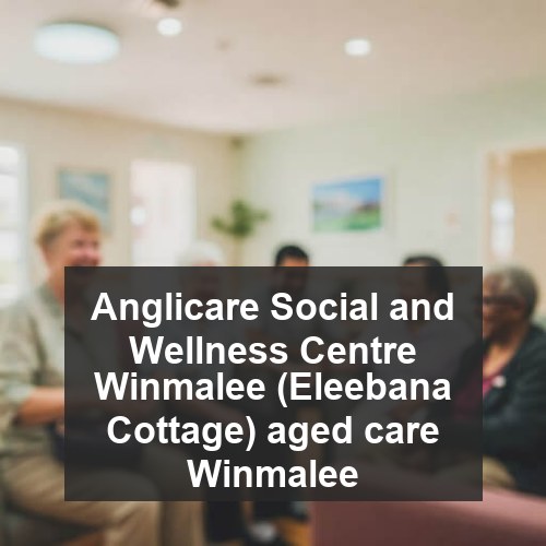 Anglicare Social and Wellness Centre Winmalee (Eleebana Cottage) aged care Winmalee