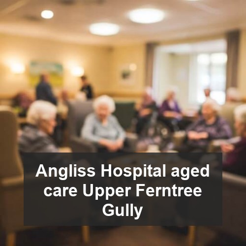 Angliss Hospital aged care Upper Ferntree Gully