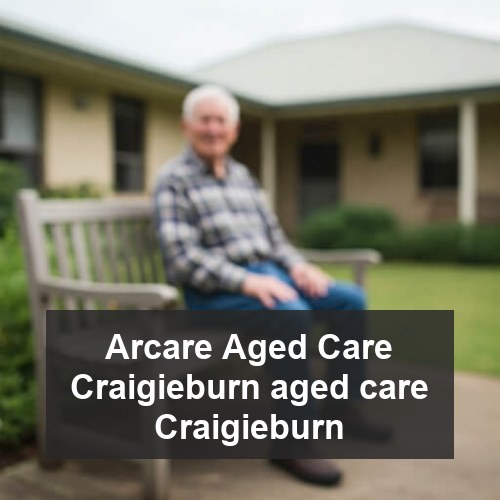 Arcare Aged Care Craigieburn aged care Craigieburn
