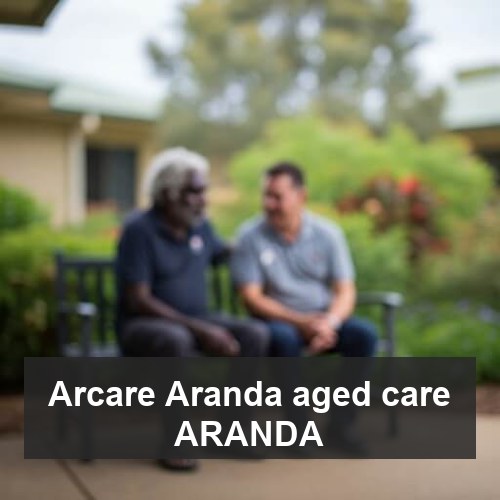 Arcare Aranda aged care ARANDA