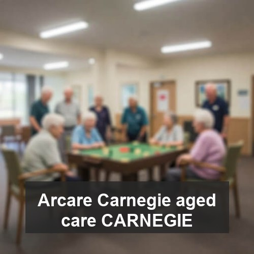 Arcare Carnegie aged care CARNEGIE