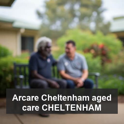 Arcare Cheltenham aged care CHELTENHAM