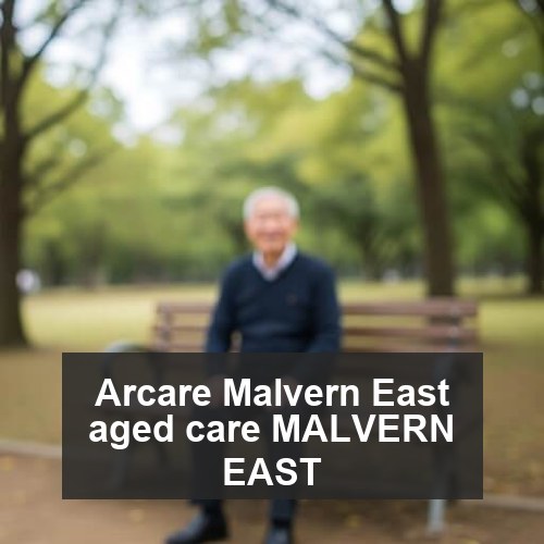 Arcare Malvern East aged care MALVERN EAST
