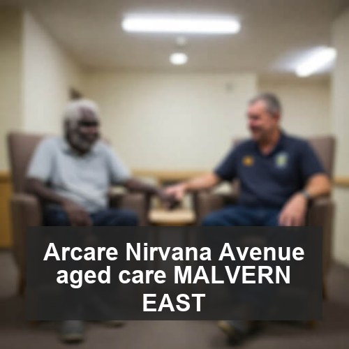 Arcare Nirvana Avenue aged care MALVERN EAST