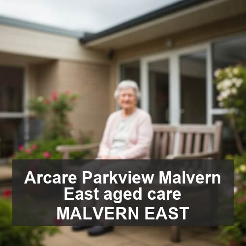 Arcare Parkview Malvern East aged care MALVERN EAST