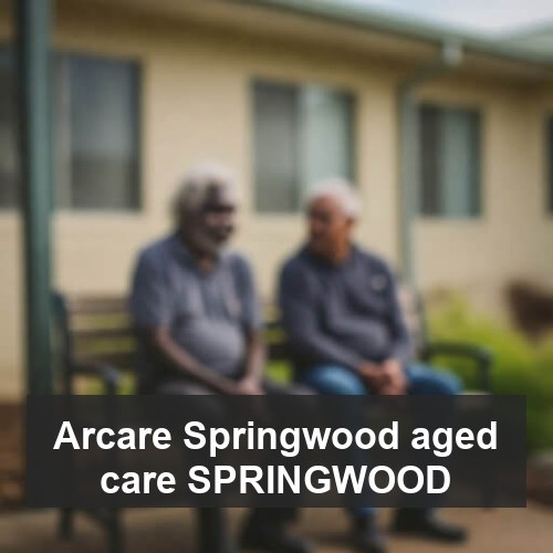 Arcare Springwood aged care SPRINGWOOD