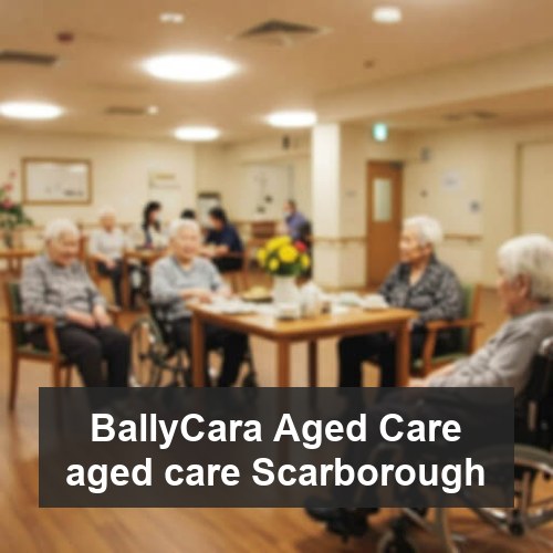 BallyCara Aged Care aged care Scarborough