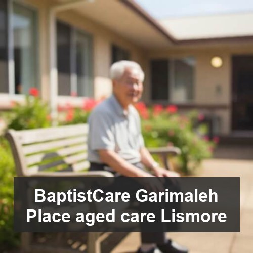 BaptistCare Garimaleh Place aged care Lismore