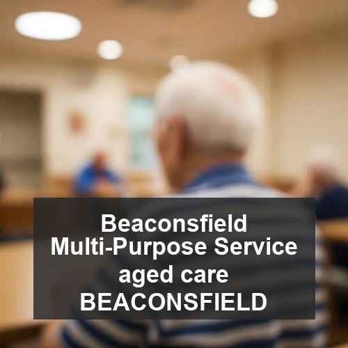 Beaconsfield Multi-Purpose Service aged care BEACONSFIELD