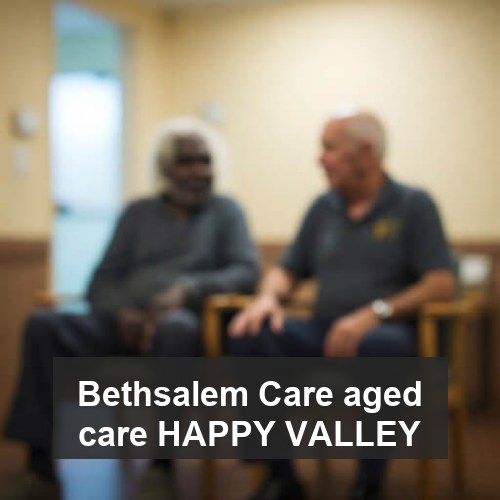 Bethsalem Care aged care HAPPY VALLEY