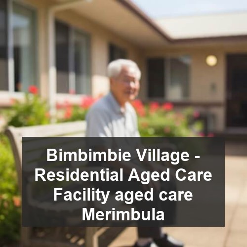 Bimbimbie Village - Residential Aged Care Facility aged care Merimbula