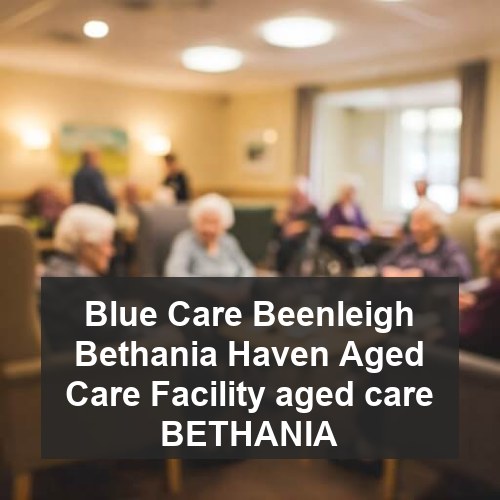 Blue Care Beenleigh Bethania Haven Aged Care Facility aged care BETHANIA