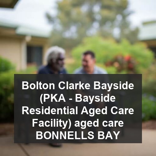Bolton Clarke Bayside (PKA - Bayside Residential Aged Care Facility) aged care BONNELLS BAY