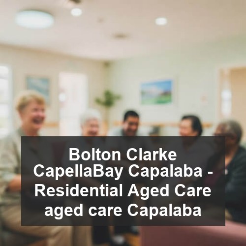 Bolton Clarke CapellaBay Capalaba - Residential Aged Care aged care Capalaba