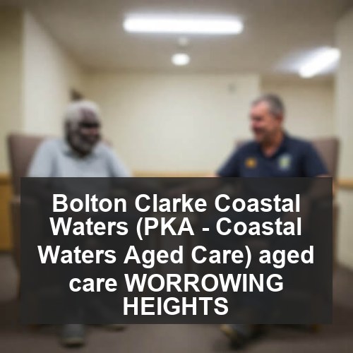 Bolton Clarke Coastal Waters (PKA - Coastal Waters Aged Care) aged care WORROWING HEIGHTS