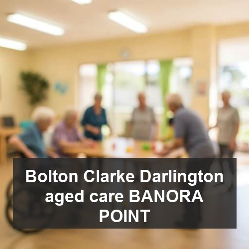 Bolton Clarke Darlington aged care BANORA POINT