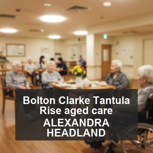 Bolton Clarke Tantula Rise aged care ALEXANDRA HEADLAND