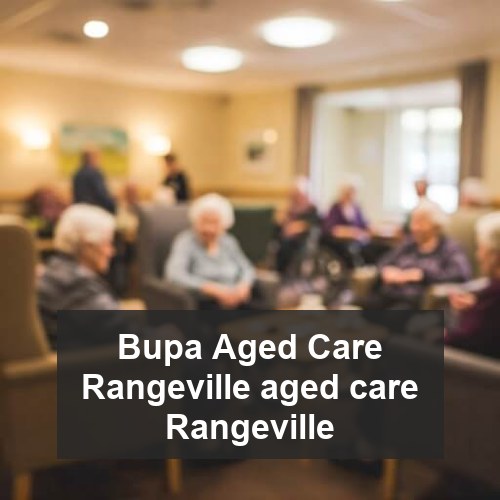 Bupa Aged Care Rangeville aged care Rangeville