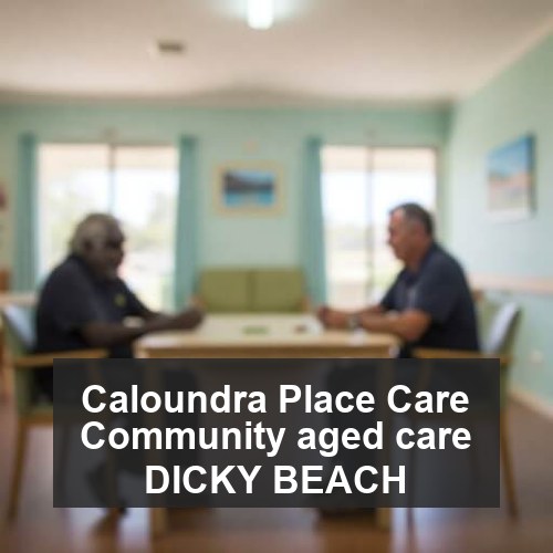 Caloundra Place Care Community aged care DICKY BEACH