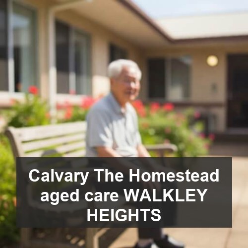 Calvary The Homestead aged care WALKLEY HEIGHTS