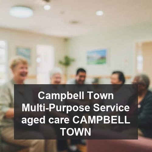 Campbell Town Multi-Purpose Service aged care CAMPBELL TOWN
