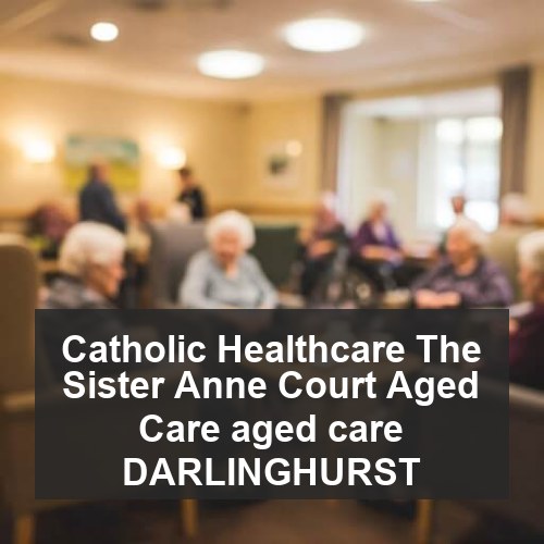 Catholic Healthcare The Sister Anne Court Aged Care aged care DARLINGHURST