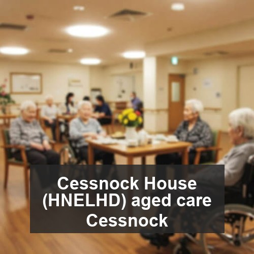 Cessnock House (HNELHD) aged care Cessnock