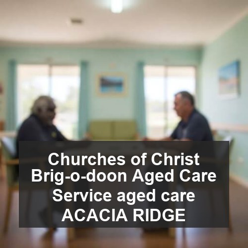 Churches of Christ Brig-o-doon Aged Care Service aged care ACACIA RIDGE