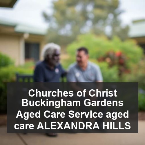 Churches of Christ Buckingham Gardens Aged Care Service aged care ALEXANDRA HILLS