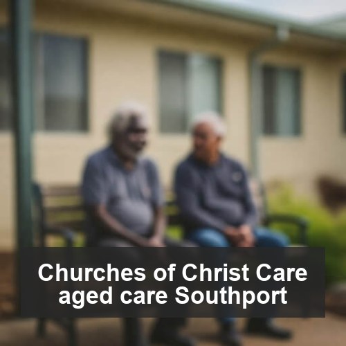 Churches of Christ Care aged care Southport