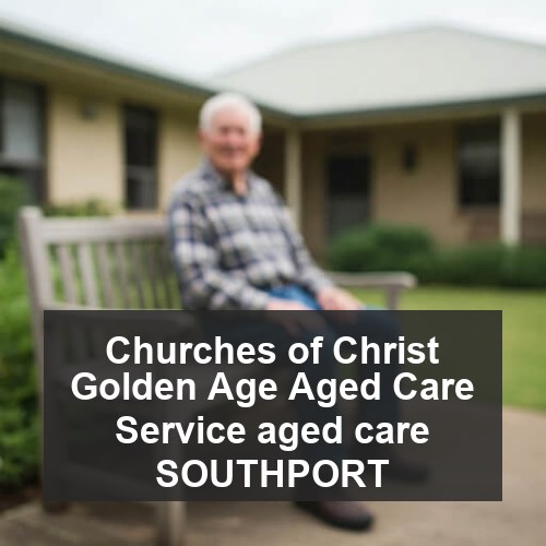 Churches of Christ Golden Age Aged Care Service aged care SOUTHPORT