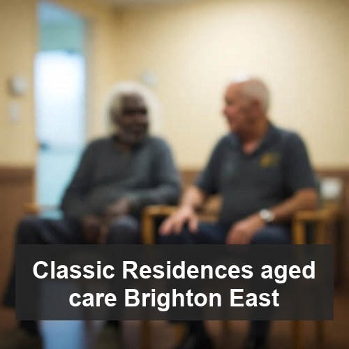 Classic Residences aged care Brighton East