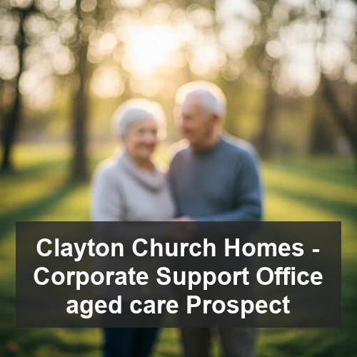Clayton Church Homes - Corporate Support Office aged care Prospect