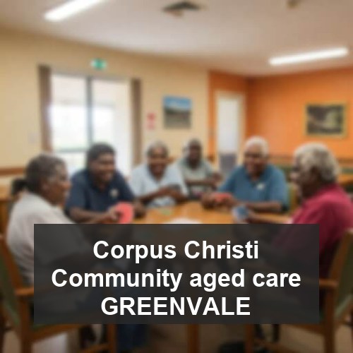 Corpus Christi Community aged care GREENVALE