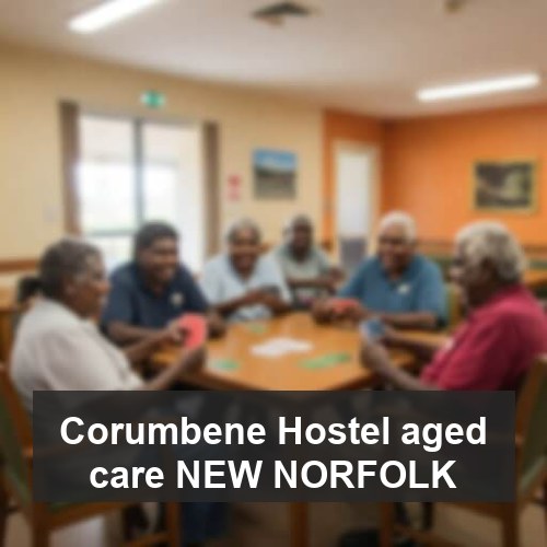 Corumbene Hostel aged care NEW NORFOLK