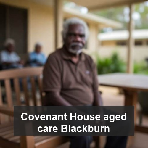 Covenant House aged care Blackburn