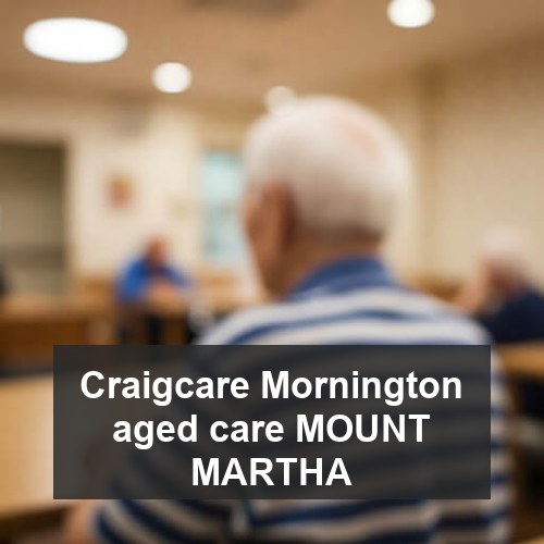 Craigcare Mornington aged care MOUNT MARTHA