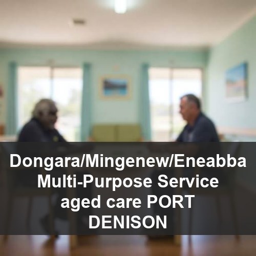 Dongara/Mingenew/Eneabba Multi-Purpose Service aged care PORT DENISON