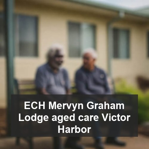 ECH Mervyn Graham Lodge aged care Victor Harbor