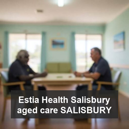 Estia Health Salisbury aged care SALISBURY