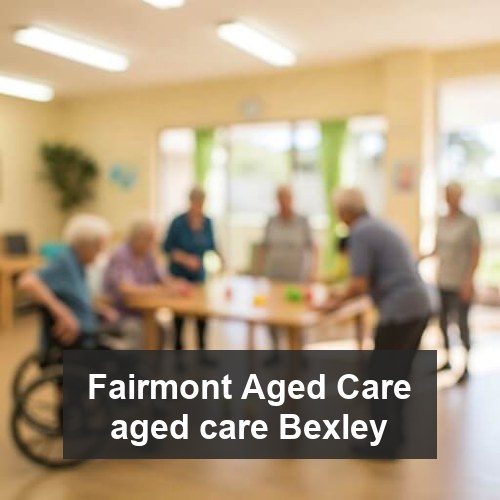 Fairmont Aged Care aged care Bexley