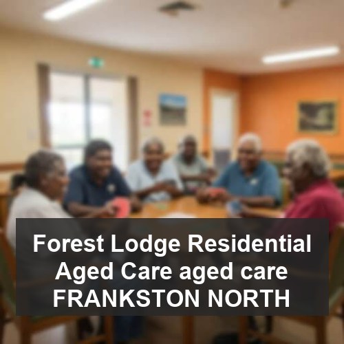 Forest Lodge Residential Aged Care aged care FRANKSTON NORTH