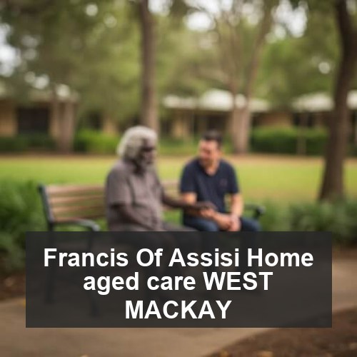 Francis Of Assisi Home aged care WEST MACKAY