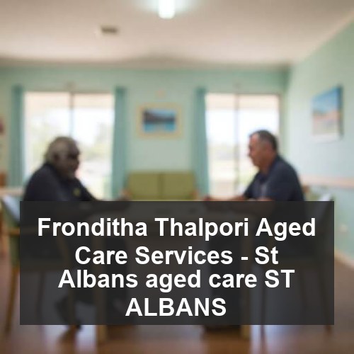 Fronditha Thalpori Aged Care Services - St Albans aged care ST ALBANS