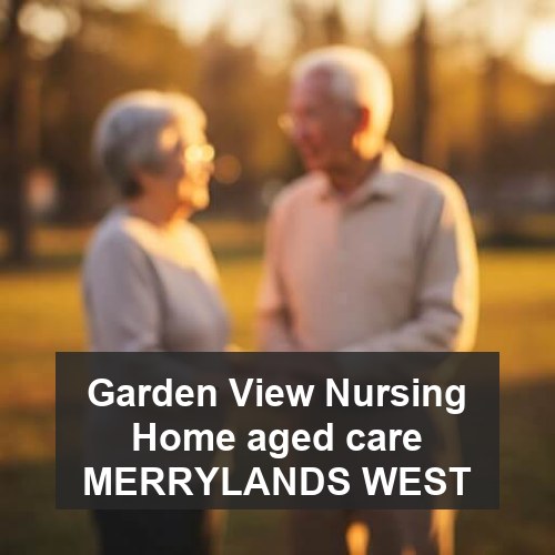 Garden View Nursing Home aged care MERRYLANDS WEST