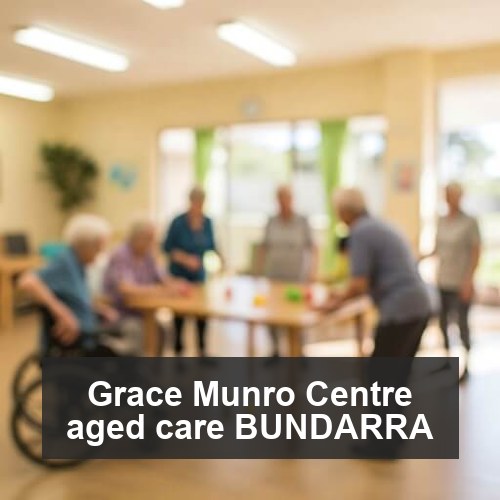 Grace Munro Centre aged care BUNDARRA